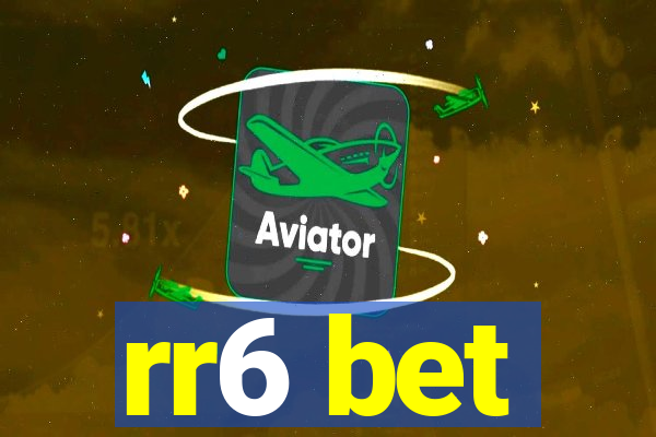 rr6 bet